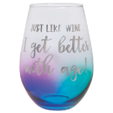   Just Like Wine I Get Better With Age   Jumbo Stemless Wineglass 3...