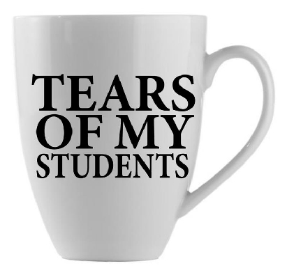Tears of My Students Mug 21oz  