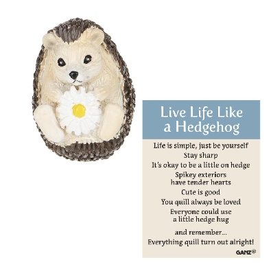 Hedgehog Charm
Life is simple; just be yourself. 
Stay sharp.
It...
