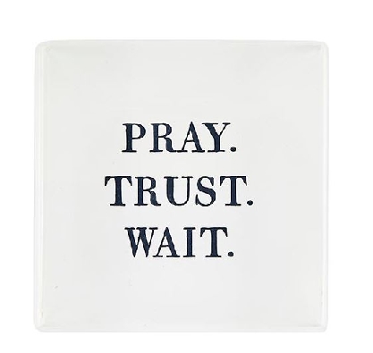 Lucite Block
Pray; Trust; Wait
2  x2  

Celebrate the everyday ...