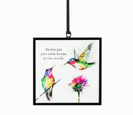 Garden Visitors Suncatcher
3   x 3  

  Be the joy you wish to s...