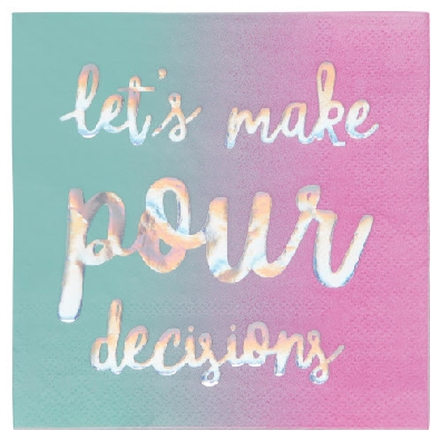   Let s Make Pour Decisions   Paper Napkins  