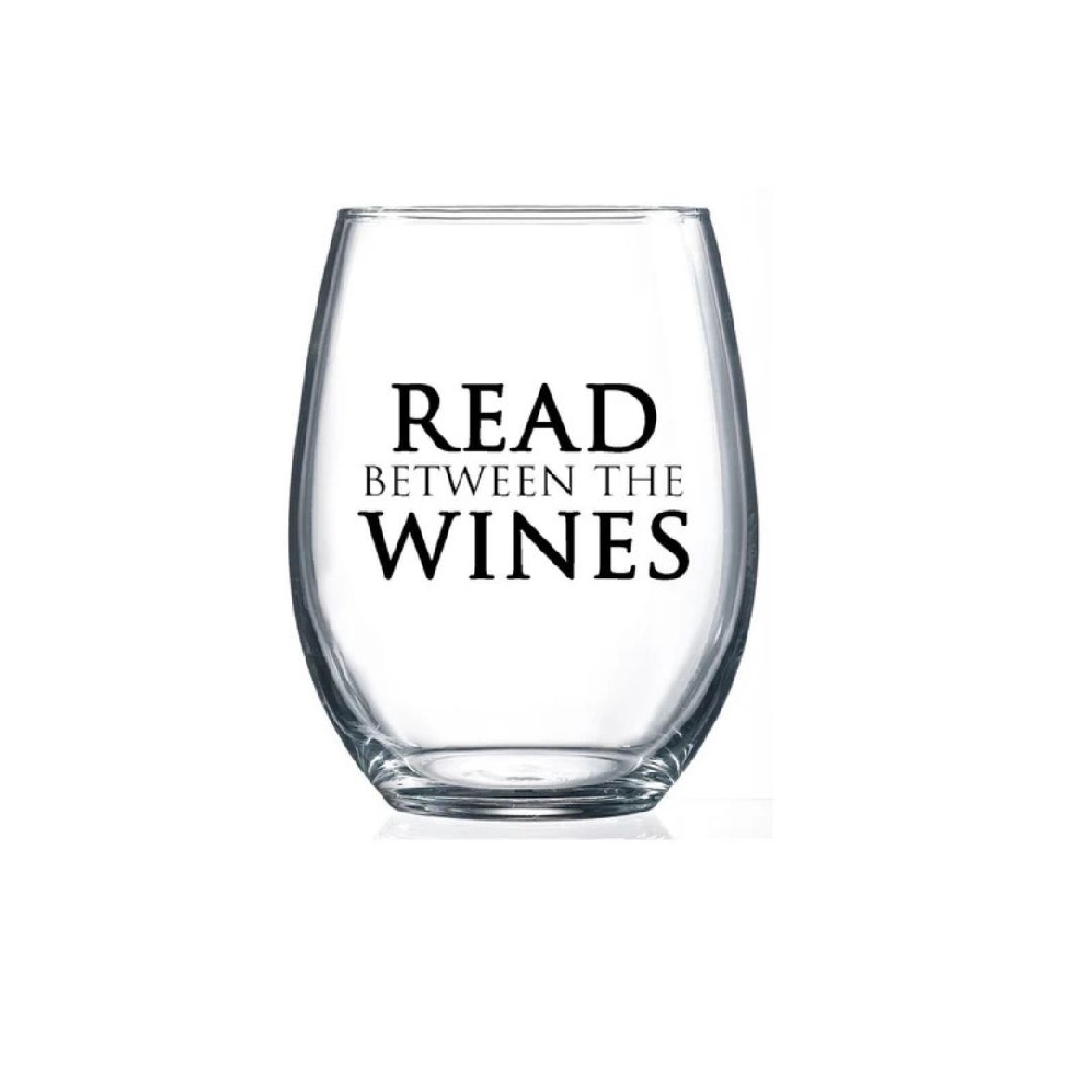 I Like To Read Between The Wines  
Stemless Wi...